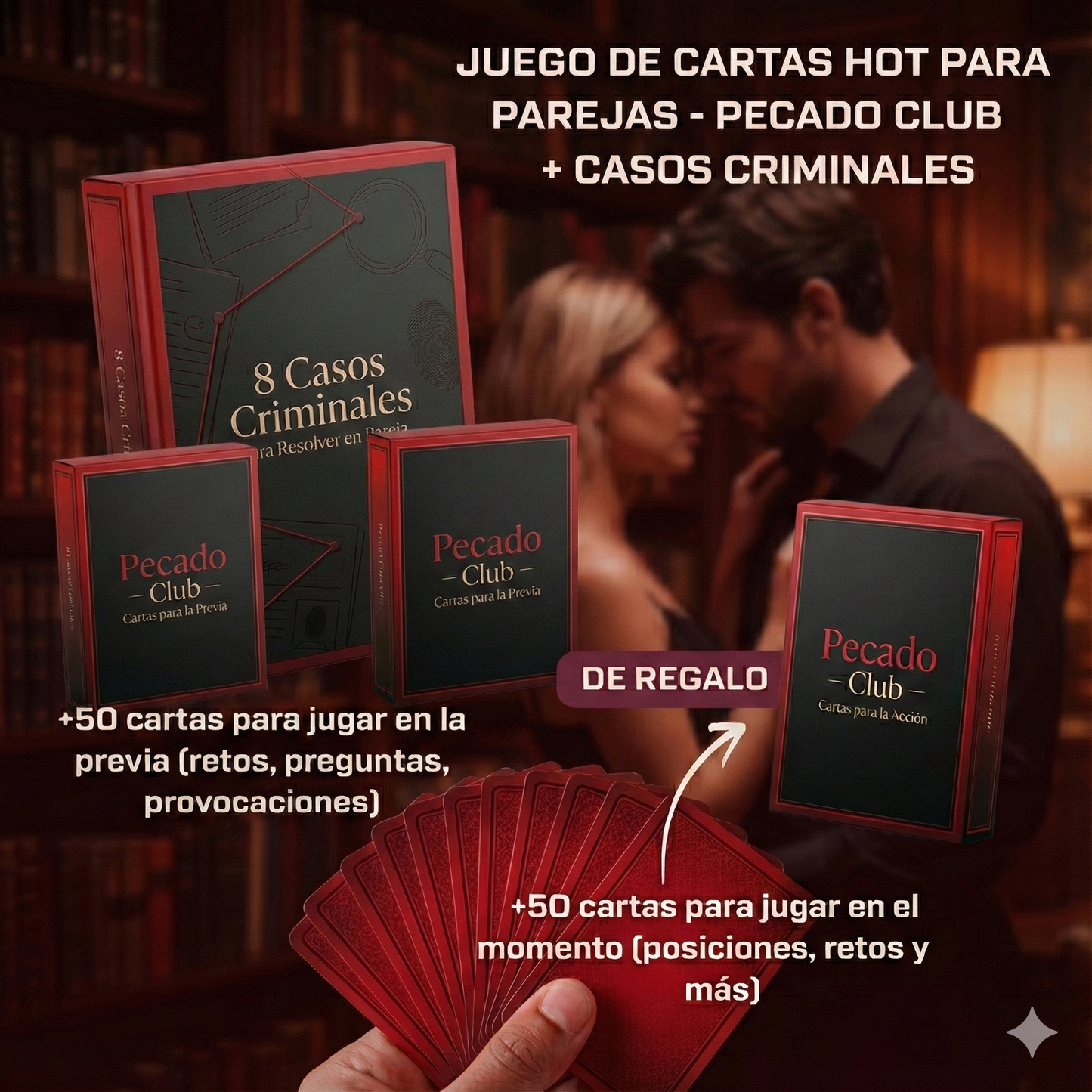 Pecado Club PROMO FIN DE AÑO – Juegos 3×1 para Parejas - Cartas para la previa + cartas para la acción + 8 casos criminales para resolver juntos.